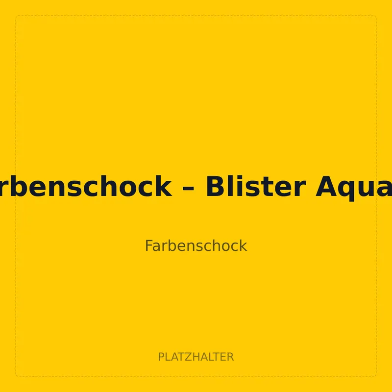 Farbenschock – Blister Aquana