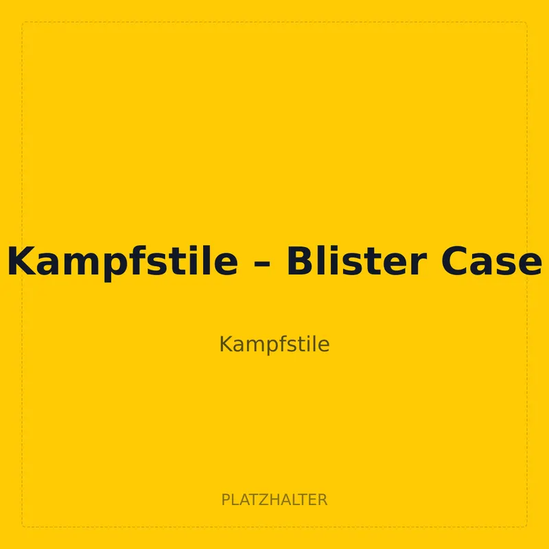 Kampfstile – Blister Case