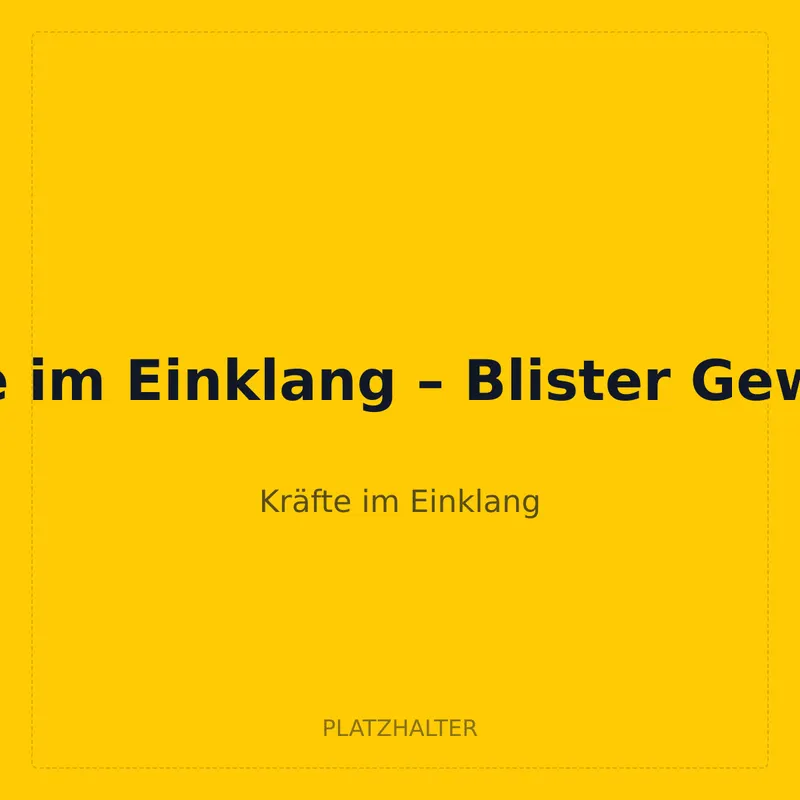 Kräfte im Einklang – Blister Gewaldro