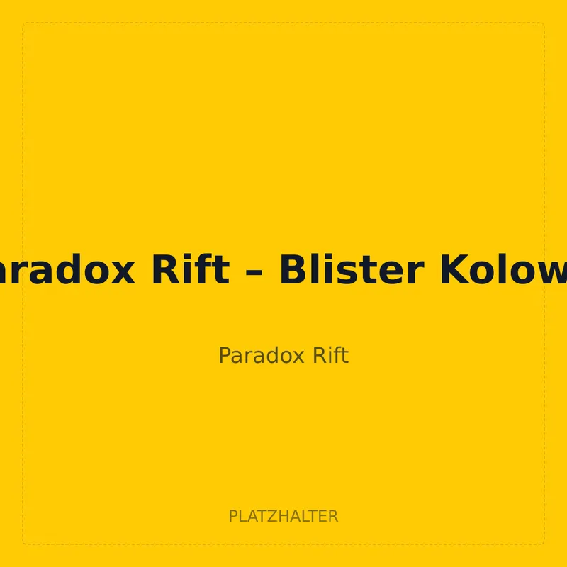 Paradox Rift – Blister Kolowal