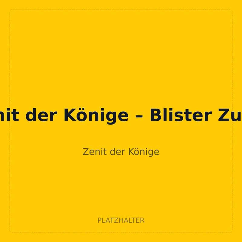 Zenit der Könige – Blister Zufall