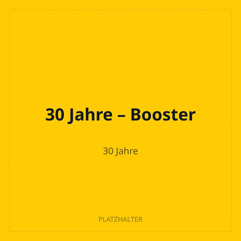 30 Jahre – Booster