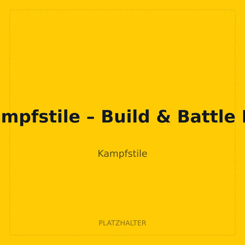 Kampfstile – Build & Battle Kit