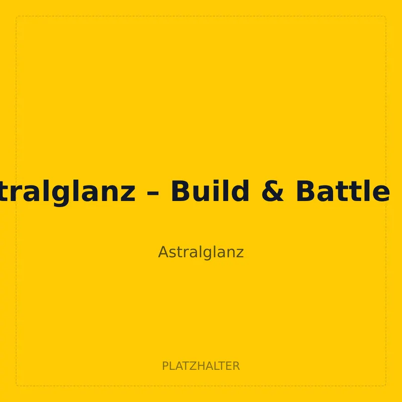 Astralglanz – Build & Battle Kit