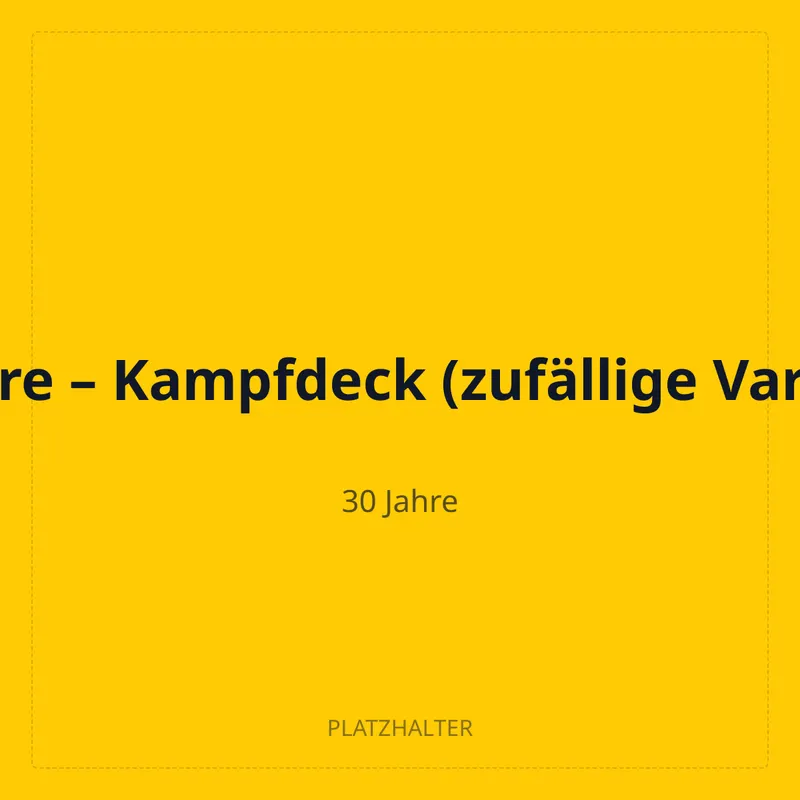 30 Jahre – Kampfdeck (zufällige Variante)