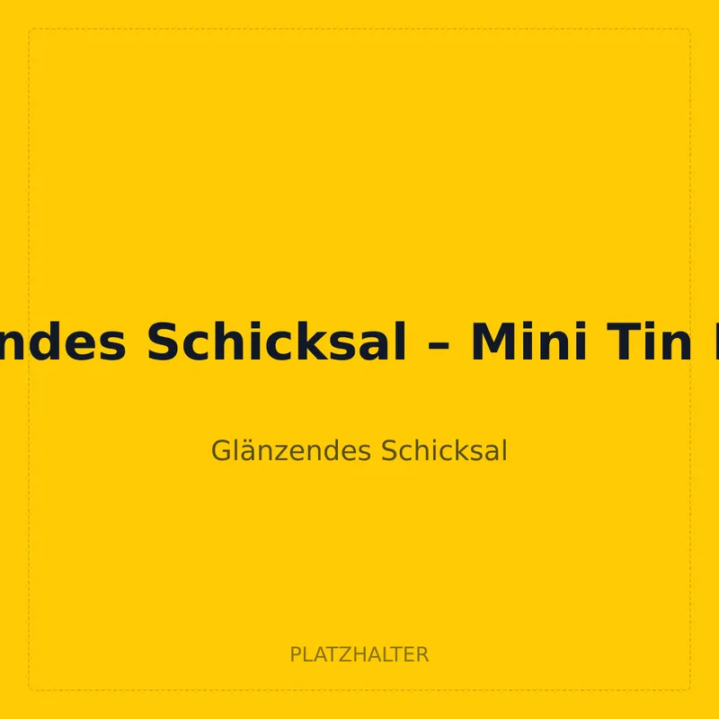 Glänzendes Schicksal – Mini Tin Display