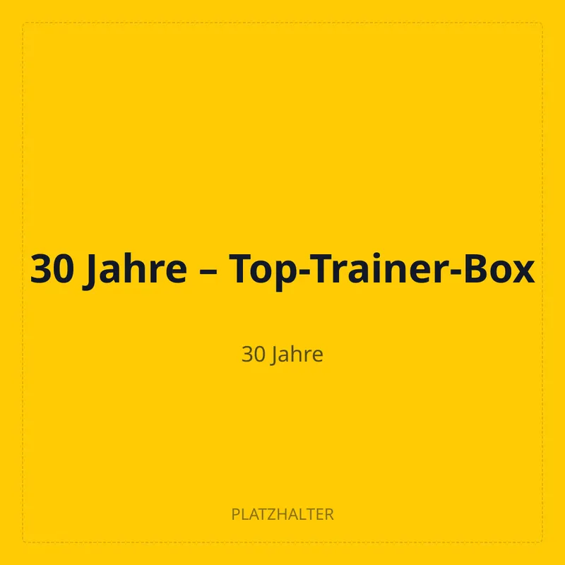 30 Jahre – Top-Trainer-Box